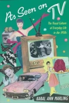 As Seen on TV by Karal Ann Marling Hardback