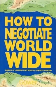How to Negotiate Worldwide by Donald W. Hendon Paperback
