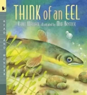 Think of an Eel by Karen Wallace