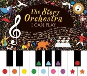 Story Orchestra: I Can Play (vol 1): Volume 7 by Rowan Baker
