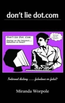 Dont Lie Dot.Com by Miranda Worpole Paperback