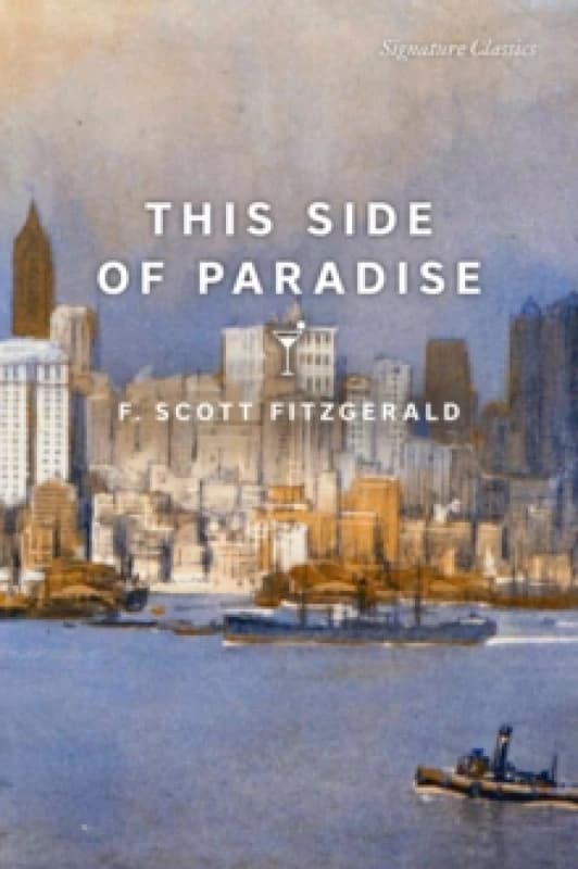 This Side of Paradise : This Side of Paradise (Signature Editions) Paperback / softback
