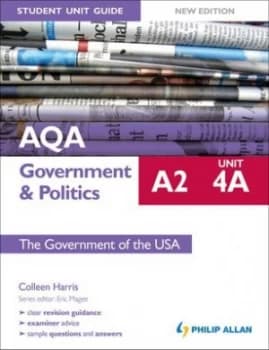 Aqa A2 Government and Politics. Unit 4a the Government of the USA by Colleen Harris Paperback