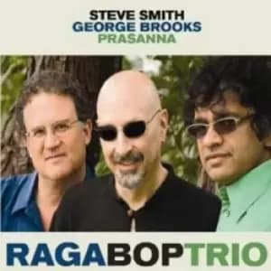 Steve Smith/George Brooks/Prasanna - Raga Bop Trio CD Album - Used
