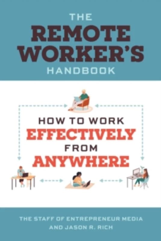 Working Remotely : How to Work Effectively from Anywhere Paperback / softback