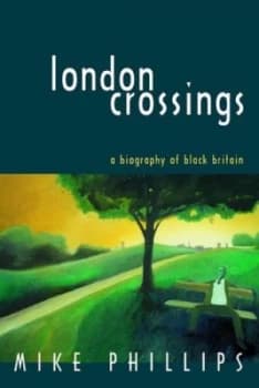 London Crossings by Mike Phillips Book