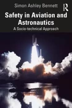 Safety in Aviation and AstronauticsA Socio-technical Approach