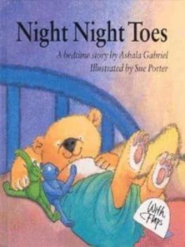 Night Night Toes by Ashala Gabriel and Sue Porter Hardback