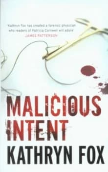 Malicious Intent by Kathryn Fox Paperback