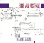 Burr Van Nostrand: Voyage in a White Building I (Music CD)