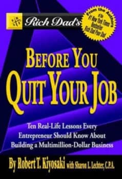 Rich Dads before You Quit Your Job by Robert T. Kiyosaki Paperback