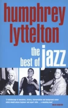 The Best of Jazz by Humphrey Lyttelton Paperback