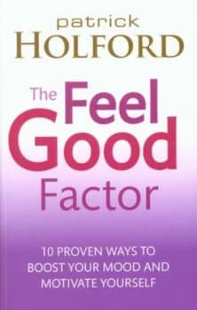 The Feel Good Factor by Patrick Holford Paperback