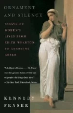 ornament and silence essays on womens lives from edith wharton to germaine