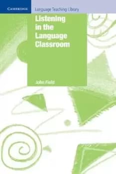 Listening in the language classroom - John Field - Paperback - Used