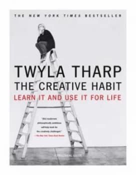 The Creative Habit by Twyla Tharp Book