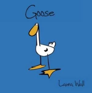 Goose by Laura Wall Paperback
