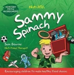 Sammy Spinach by Sam Bourne