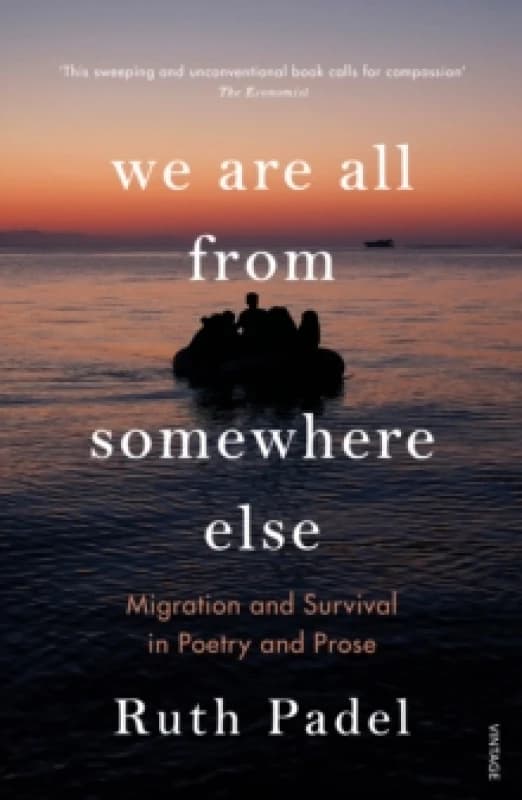 We Are All From Somewhere Else : Migration and Survival in Poetry and Prose Paperback / softback