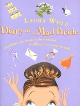 The Diary of a Mad Bride by Laura Wolf Paperback