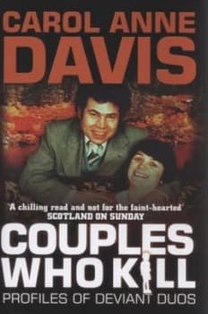 Couples Who Kill by Carol Davis Hardback