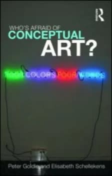 Whos Afraid of Conceptual Art by Peter Goldie Paperback