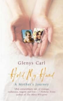 Hold My Hand by Glenys Carl Hardback