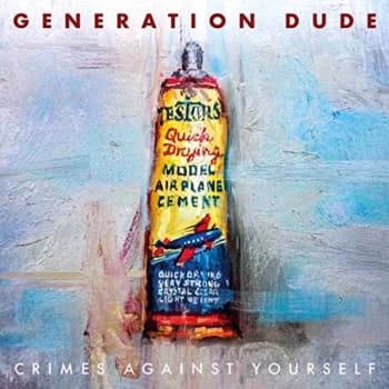 Generation Dude - Crimes Against Yourself CD