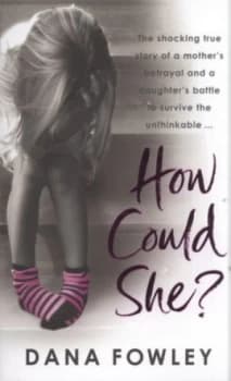 How Could She by Dana Fowley Paperback