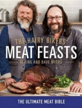 The Hairy Bikers Meat Feasts by Hairy Bikers Hardback