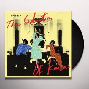 Priests - The Seduction Of Kansas Vinyl