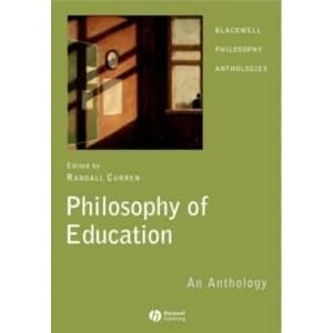 Philosophy of Education: An Anthology by John Wiley and Sons Ltd (Paperback, 2006)