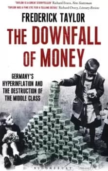The downfall of money by Frederick Taylor