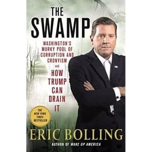 The Swamp Washington'S Murky Pool of Corruption and Cronyism and How Trump Can Drain it Paperback / softback 2018