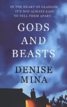 Gods and Beasts by Denise Mina Hardback