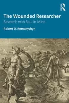 The Wounded ResearcherResearch with Soul in Mind
