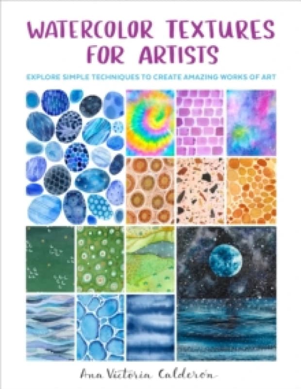 Watercolor Textures for Artists. Paperback. By Ana Victoria Calderon Books
