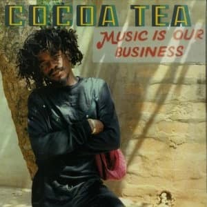 Cocoa Tea - Music Is Our Business Vinyl