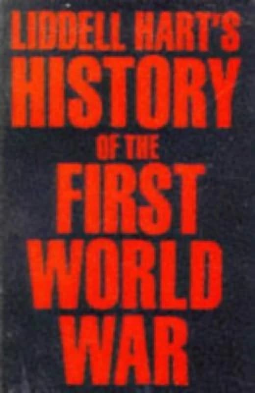 History of the First World War by Basil Henry Liddell Hart Paperback