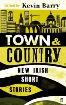 Town and country - Kevin Barry - Paperback - Used