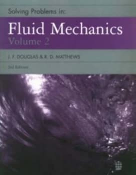 Solving Problems in Fluid Mechanics by Dr J. F. Douglas Book