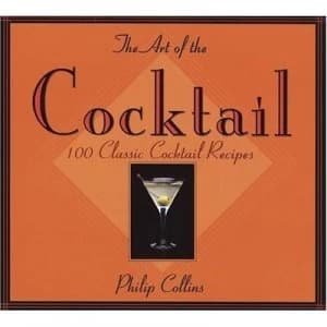 The Art of the Cocktail by Philip Collins Paperback