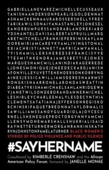 #SayHerName : Black Womens Stories of State Violence and Public Silence