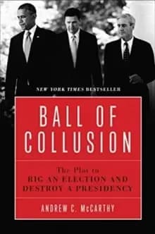Ball of Collusion : The Plot to Rig an Election and Destroy a Presidency