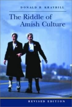 The Riddle of Amish Culture by Donald B Kraybill Paperback