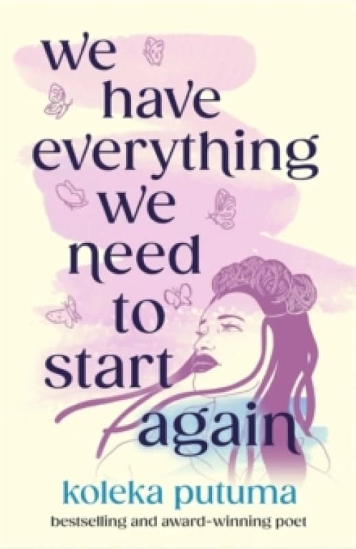We Have Everything We Need To Start Again : Empowering poems to bring you hope Paperback / softback