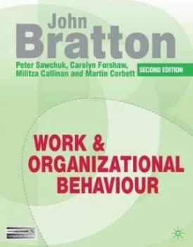 Work and Organizational Behaviour by John Bratton Paperback