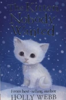 The Kitten Nobody Wanted by Holly Webb Paperback