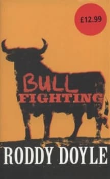 Bullfighting by Roddy Doyle Hardback