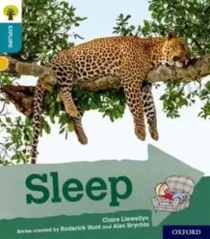Oxford Reading Tree Explore with Biff Chip and Kipper Oxford Level 9 Sleep by Claire Llewellyn